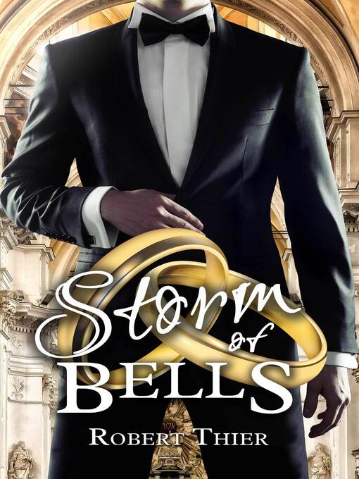 Title details for Storm of Bells by Robert Thier - Available